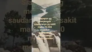 amalan menjenguk saudaranya yg sedang sakit maka akan  didoakan kebaikam oleh  70.000  malaikat