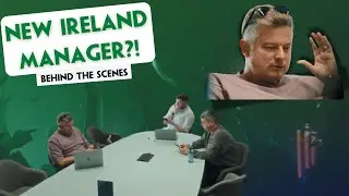 BEHIND THE SCENES OF IRELAND'S NEXT FOOTBALL MANAGER SEARCH
