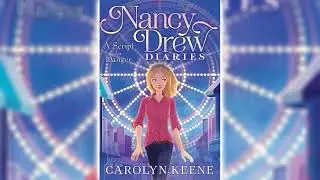 A Script for Danger by Carolyn Keene (Nancy Drew Diaries #10) - Audiobook