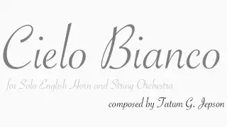 Cielo Bianco for Solo English Horn and String Orchestra - Score Video