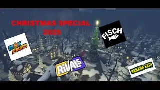 CHRISTMAS SPECIAL 2025 (BLOXFRUITS ,RIVALS, FISCH, BANANA EATS)