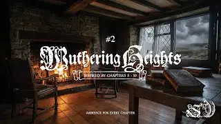 Fire Crackling at Wuthering Heights | Ambience as you Read, Study or Sleep | Literary ASMR