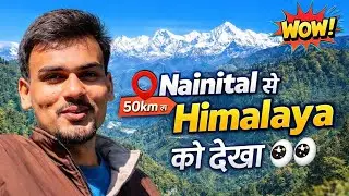 Himalaya Mountain View | Nainital se 50km door 😍