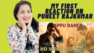 APPU DANCE FULL SONG VIDEO| RAAJAKUMARA |PUNEETH RAJKUMAR | Reaction | Nakhrewali Mona