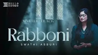 RABBONI | Swathi Abburi | LATEST CHRISTIAN SONG | 2026 | MASTER TRACK| OUT NOW