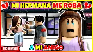 MI HERMANA ME ROBA A MI AMIGO 😭 Roblox Brookhaven rp Mini Pelicula (Historias en español)