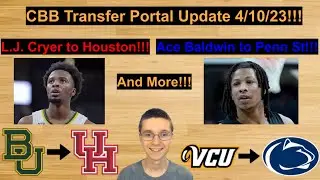 CBB Transfer Portal Update 4/10/23!/L.J. Cryer transfers to Houston and Ace Baldwin to Penn St! #cbb