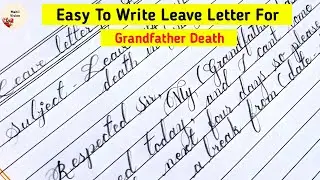 Simple Leave Letter For Grandfather Death #cursivehandwriting #calligraphy #english #mahiivsion