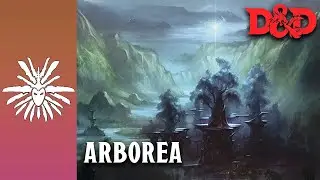 D&D: PLANESCAPE - MUSIC & AMBIENCE - ARBOREA