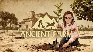 PLANTING TREES! Farming in Ancient Egypt | ANCIENT FARM #4