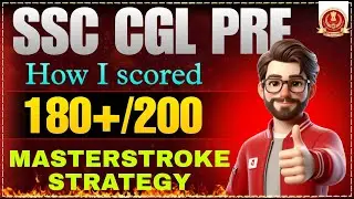How I Scored 180 in SSC CGL Tier-1? | SSC CGL 2025 Strategy | CGL 2025 TOPPER STRATEGY
