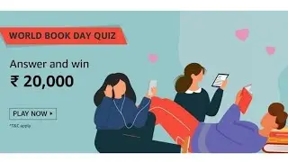 Amazon World Book Day Quiz Answers Today Win Rs 20,000