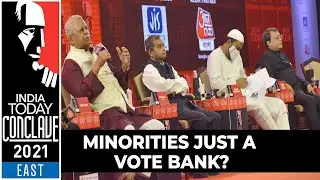 West Bengal Election: Minorities Ultimately Just A Vote Bank? | India Today Conclave East 2021