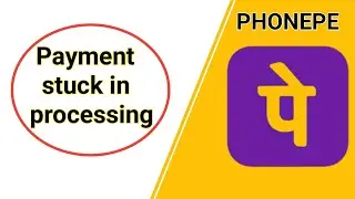 Payment stuck in processing on phonepe ! how to fix it.