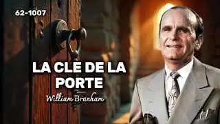 🔴LA CLE DE LA PORTE 62-1007 / WILLIAM BRANHAM 