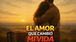 Amor Que Me Cambió la Vida | Vallenato romántico profundo