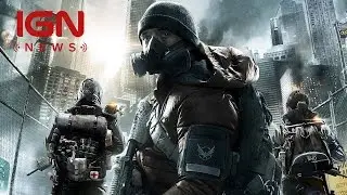 The Division DLC Detailed, Release Windows Announced - IGN News