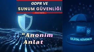 🎵 “Anonim Anlat”  - GDPR & Gizlilik Şarkısı)