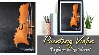 Painting Violin | How to paint violin | Acrylic painting for beginners | Asna's Art World