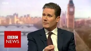Sir Keir Starmer : We must fight against hard Brexit - BBC News