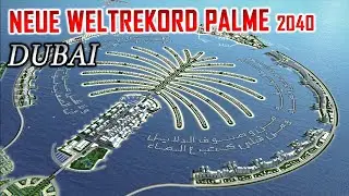 Neues Weltrekord Projekt in DUBAI startet! Die Palm Jebel Ali [Doppelt so gro&szlig;]