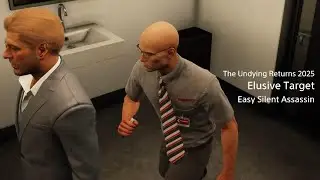 The Undying Returns 2025 - Easy Silent Assassin | Elusive Target | HITMAN 3 WoA
