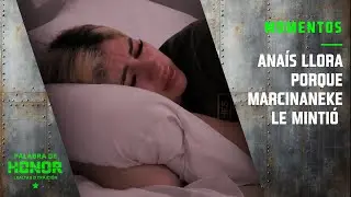 Anaís llora porque Marcinaneke dijo que no conocía a Fer pero no era verdad | Palabra de Honor