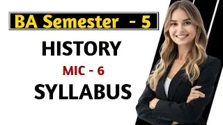 BA 5th Semester Mic6 History New Syllabus | Mic6 History New Syllabus 5th Semester | @StudywithNaz26