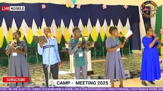 KOSELE SDA CAMP MEETING 2025//I WILL GO - MAXIMIZING EVERY OPPORTUNITY 