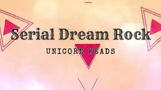 Serial Dream Rock - Unicorn Heads - M&uacute;sica Rock