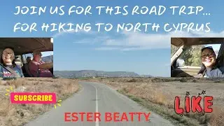 Join us in this road trip on the way to Mallidag village in North Cyprus #hiking  day ‖ Ester Beatty