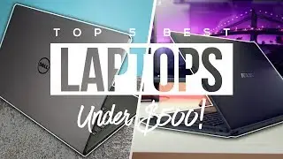 Top 5 Best Budget Laptops For Under $500 2017!