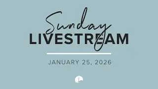 01.25.2026 | Sunday Service