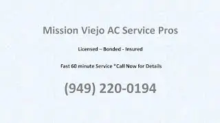 Air Conditioning and Heating Repair and Installation Services For Mission Viejo Residents