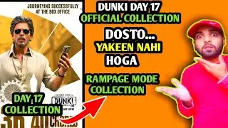 Dunki Day 17 Official Collection | Dunki Day 17 Box Office Collection #dunki #srk