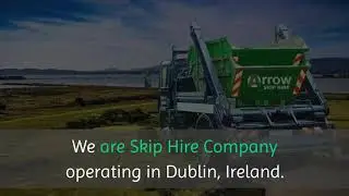 Arrow Skip Hire Limited | +353 (1) 813 7651 | Cheap Skip Hire Dublin