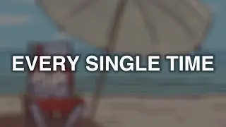 Whales - Every Single Time