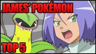 Top 5 Pok&eacute;mon Owned by James (Team Rocket) in the Anime (Ace Trainer Liam)
