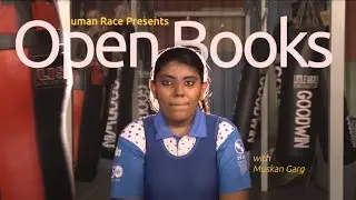 From Adversity To Triumph &ndash; An Inspiring Journey | Muskan Garg | #OpenBooks