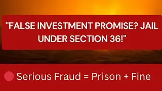 Jail for Fraudulent Investment Promises | Action Under Section 447 I Section 36 Companies Act