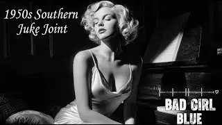 Raw Vintage Female Delta Blues | &ldquo;Bad Girl Blues&rdquo; (Electric 1950s Juke Joint Mood)