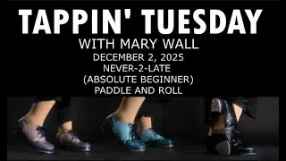 📌 Tappin’ Tuesday 2 декабря 2025 г.: Paddle & Roll – это просто (урок степа для начинающих)