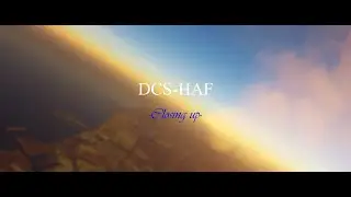 DCS-HAF Closing up