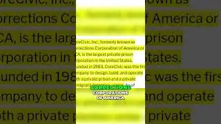 The Dark History of CoreCivic: America's Longstanding Private Prison Complex
