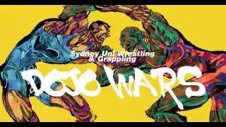 Dojo Wars 3 - University of Sydney Wrestling & Grappling Club (SUWGC) - Dojo Wars 3 - Full Matches