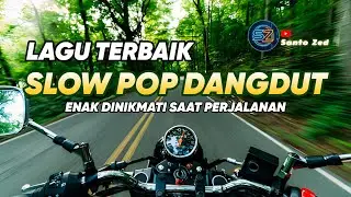 POP DANGDUT SLOW YANG TIDAK BOLEH DILEWATKAN