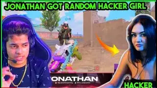 😜JONATHAN PLAYING WITH RANDOM HACKER GIRL GAMER 🔥 RANDOM GIRL GAMER 🔥 JONATAHN GAMING😍