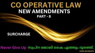 CO OPERATIVE LAW/NEW AMENDMENTS/PART-8/SURCHARGE/CSEB /Junior Clerk/Asst Secretary/Bcom/Kerala Bank