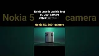 #Nokia 5G 360&deg; camera #camerafeatures #cameraspec #camera #techlaunch #camera