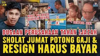 KASUS PENGUSAHA SURABAYA TAHAN IJAZAH KARYAWAN & POTONG GAJI JIKA SHOLA JUMAT ! SENTOSO SEAL